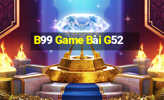 B99 Game Bài G52