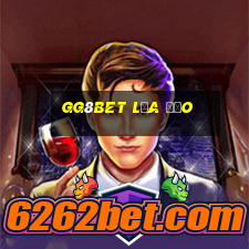 Gg8bet Lừa Đảo