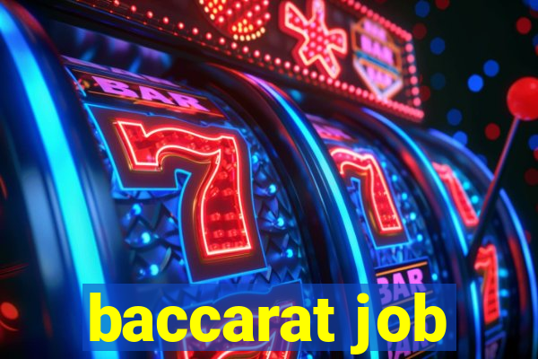 baccarat job