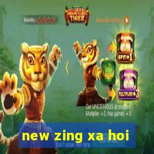 new zing xa hoi