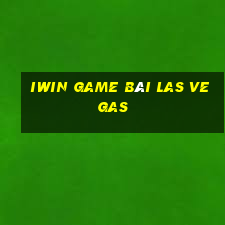 Iwin Game Bài Las Vegas