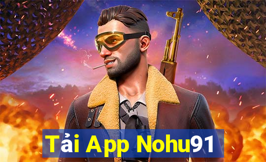 Tải App Nohu91