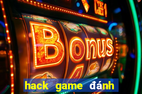 hack game đánh bài danh bai