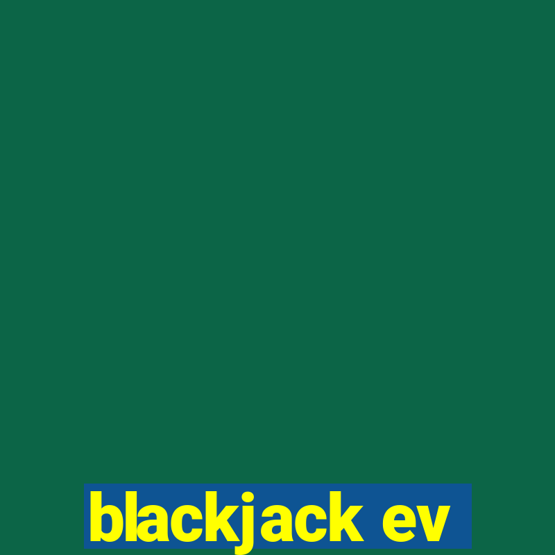 blackjack ev