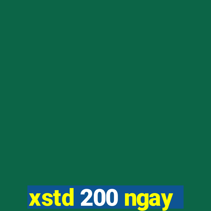 xstd 200 ngay