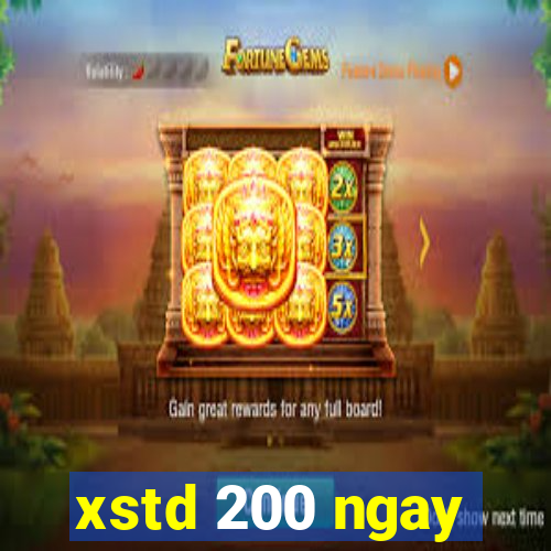 xstd 200 ngay