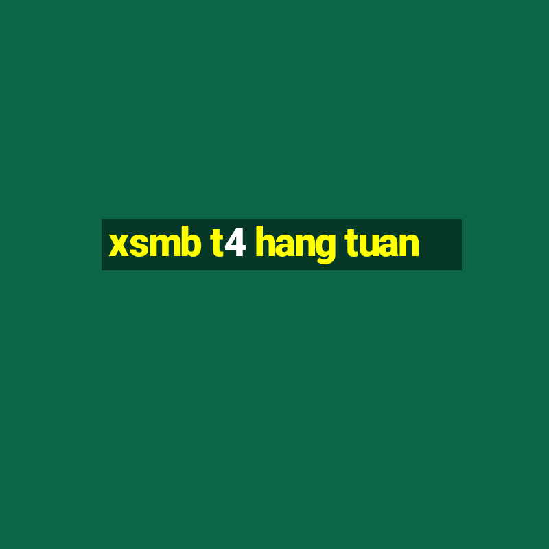 xsmb t4 hang tuan