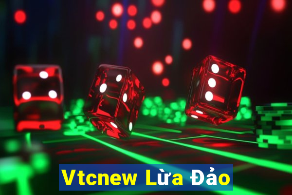 Vtcnew Lừa Đảo