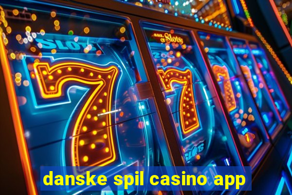 danske spil casino app