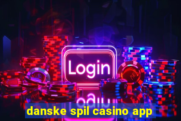 danske spil casino app