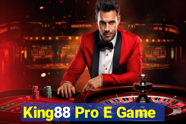 King88 Pro E Game