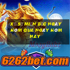 xổ số miền bắc ngày hôm qua ngày hôm nay