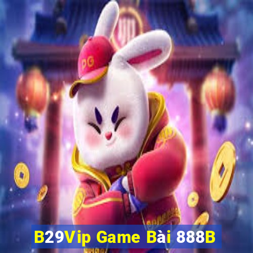 B29Vip Game Bài 888B