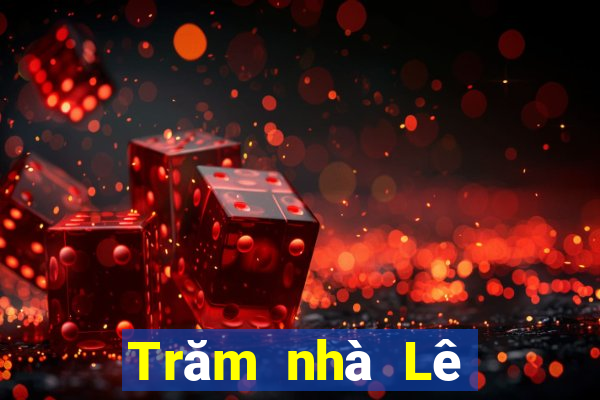 Trăm nhà Lê Duẩn vài trò chơi