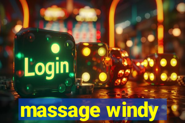 massage windy