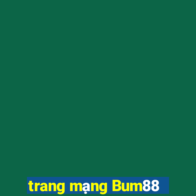 trang mạng Bum88