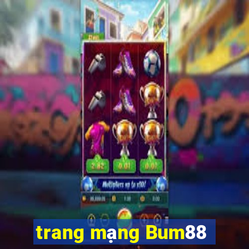 trang mạng Bum88