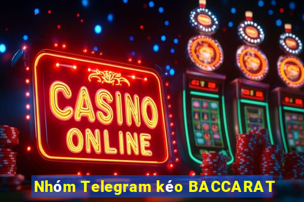 Nhóm Telegram kéo BACCARAT