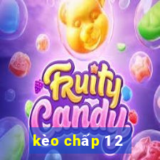 kèo chấp 1 2