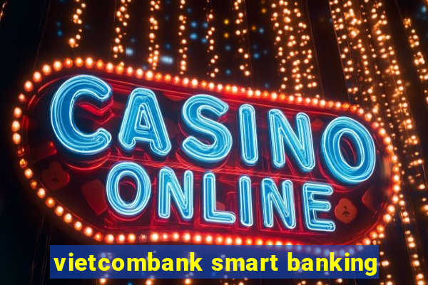 vietcombank smart banking