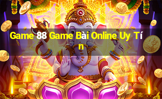 Game 88 Game Bài Online Uy Tín