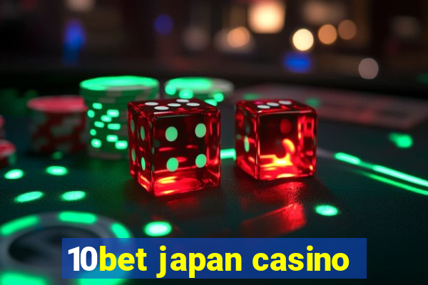 10bet japan casino