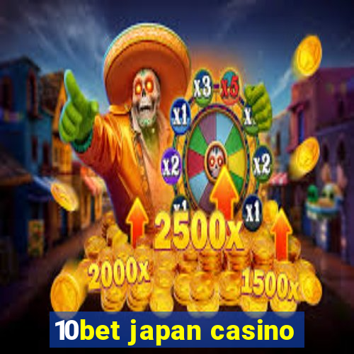 10bet japan casino