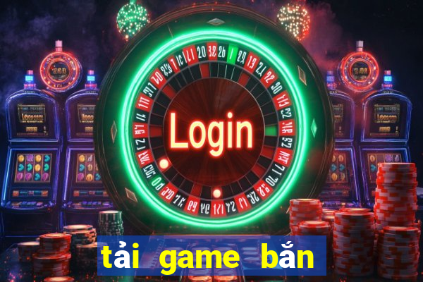 tải game bắn trứng miễn phí