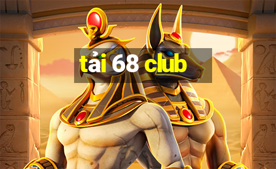 tải 68 club