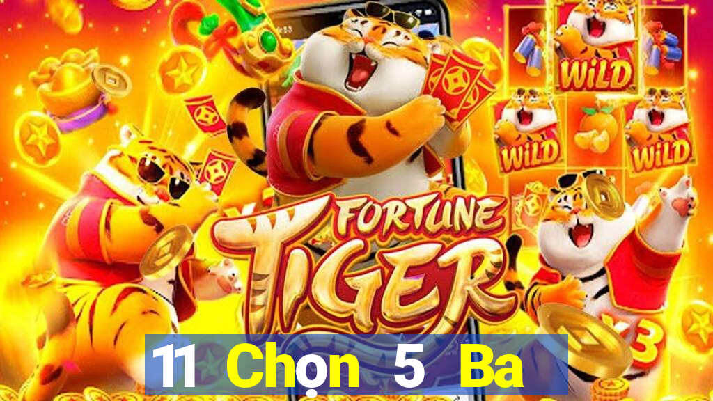 11 Chọn 5 Ba mật kéo đầy đủ