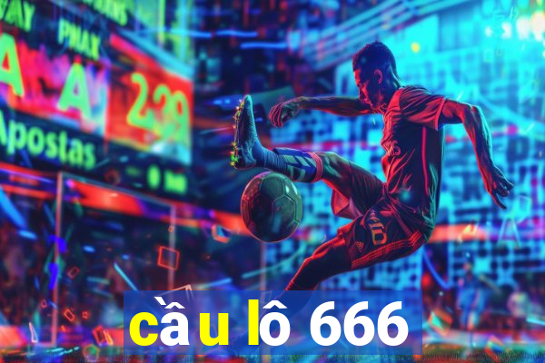 cầu lô 666