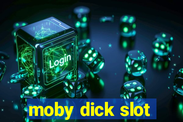 moby dick slot