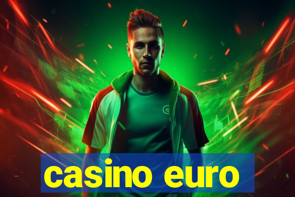 casino euro