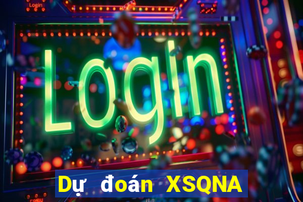 Dự đoán XSQNA thứ hai