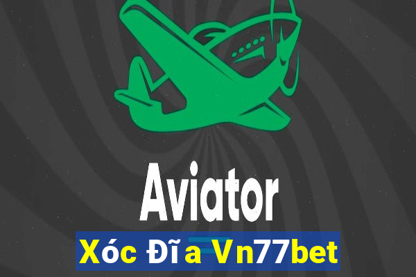 Xóc Đĩa Vn77bet