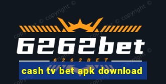 cash tv bet apk download