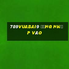 789Vuabai9 Đăng nhập vào