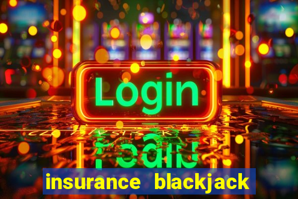 insurance blackjack minimum bet