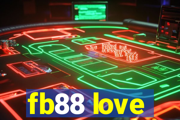 fb88 love