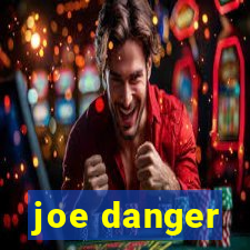 joe danger