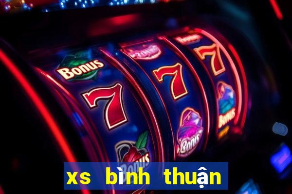 xs bình thuận hôm nay