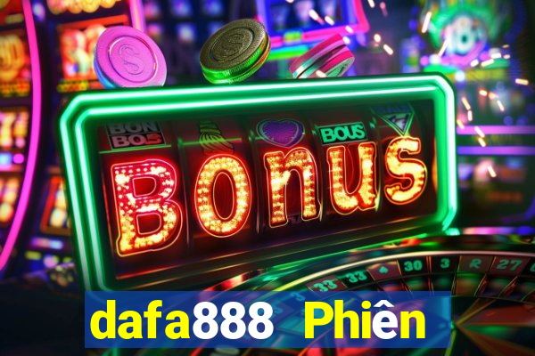 dafa888 Phiên bản web Đăng nhập