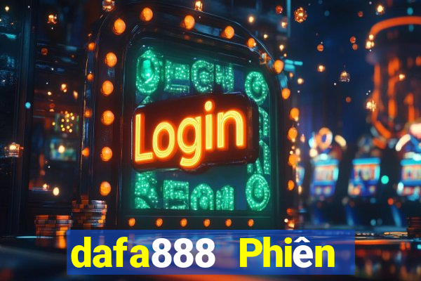 dafa888 Phiên bản web Đăng nhập