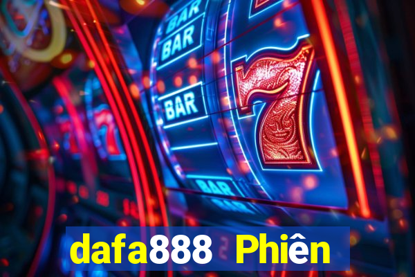 dafa888 Phiên bản web Đăng nhập