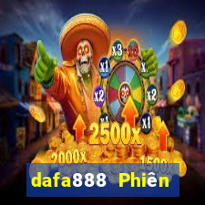 dafa888 Phiên bản web Đăng nhập