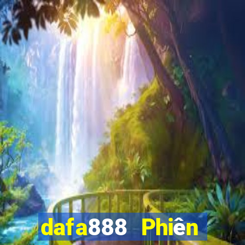 dafa888 Phiên bản web Đăng nhập