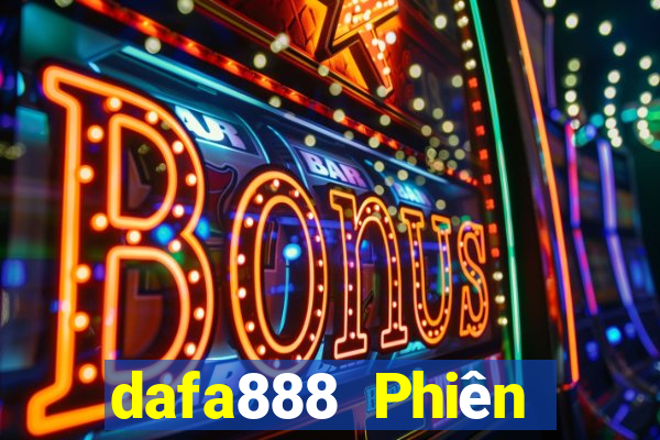 dafa888 Phiên bản web Đăng nhập