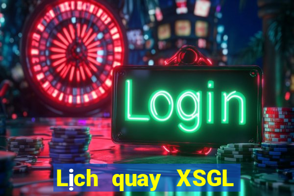 Lịch quay XSGL ngày 13