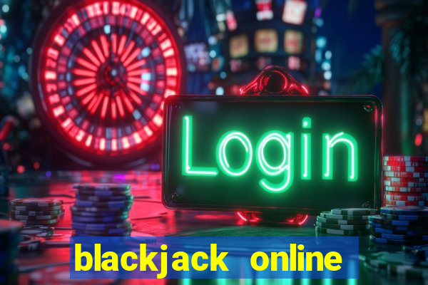 blackjack online game unblocked