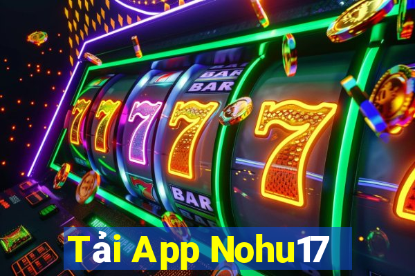 Tải App Nohu17